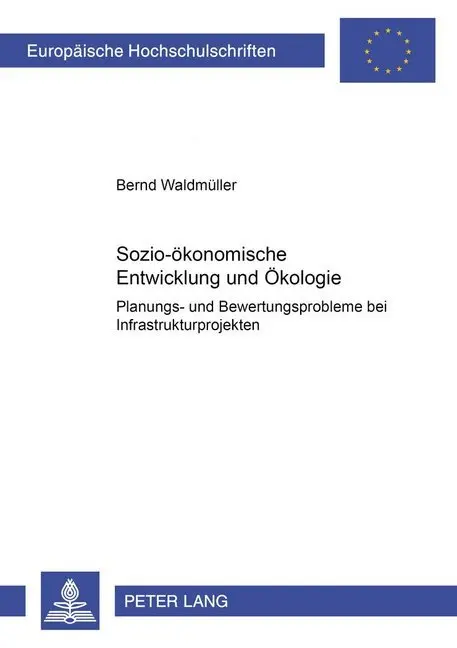 Cover: 9783631351222 | Sozio-ökonomische Entwicklung und Ökologie | Bernd Waldmüller | Buch