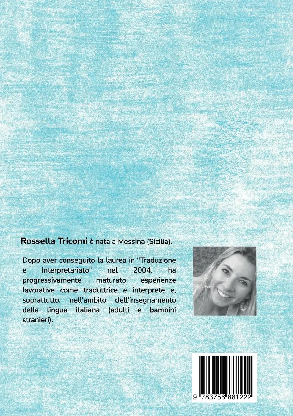 Rückseite: 9783756881222 | I mille colori dell'arcobaleno | Rossella Tricomi | Taschenbuch | 2023