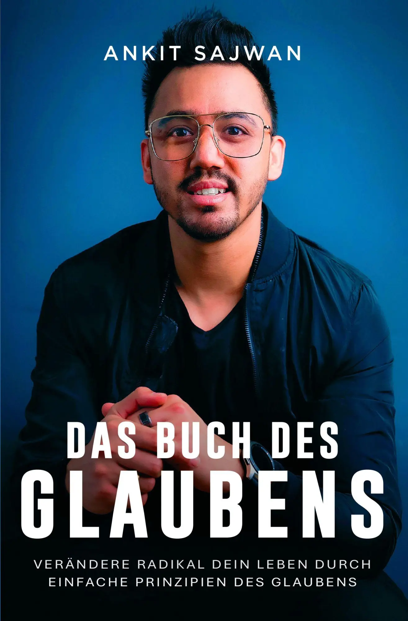 Cover: 9783910911222 | Das Buch des Glaubens | Ankit Sajwan | Taschenbuch | 208 S. | Deutsch