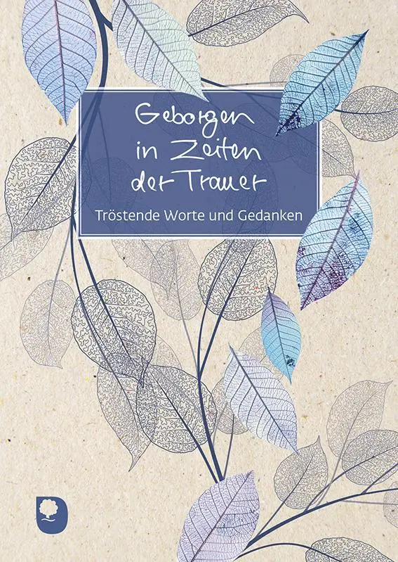 Cover: 9783987001222 | Geborgen in Zeiten der Trauer | Tröstende Worte und Gedanken | 20 S.