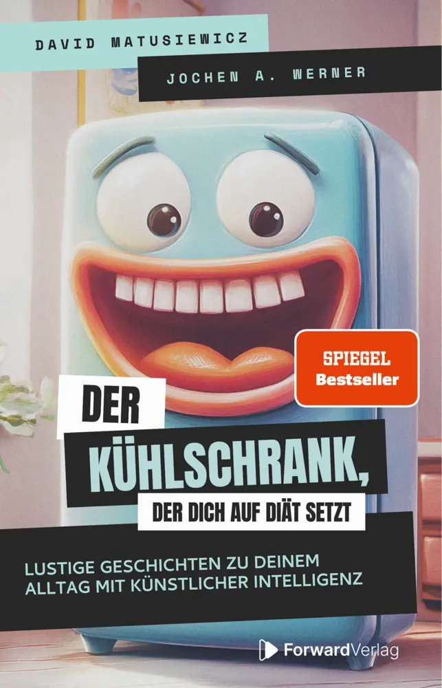 Cover: 9783987551222 | Der Kühlschrank, der dich auf Diät setzt | David Matusiewicz (u. a.)