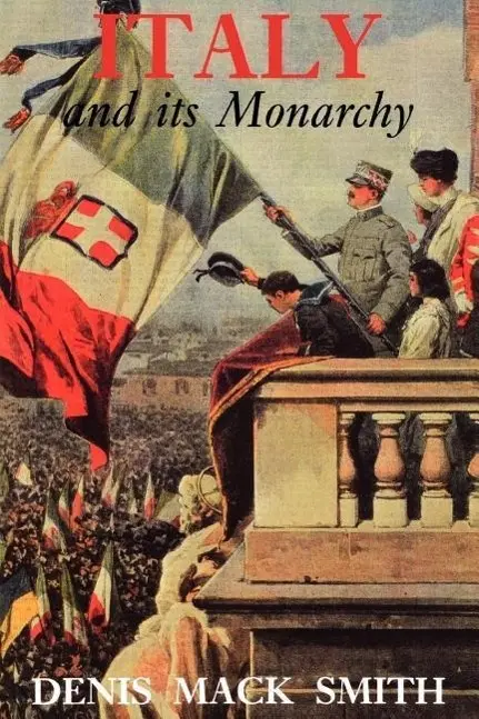 Cover: 9780300051322 | Smith, D: Italy &amp; its Monarchy (Paper) | Denis Mack Smith | Buch
