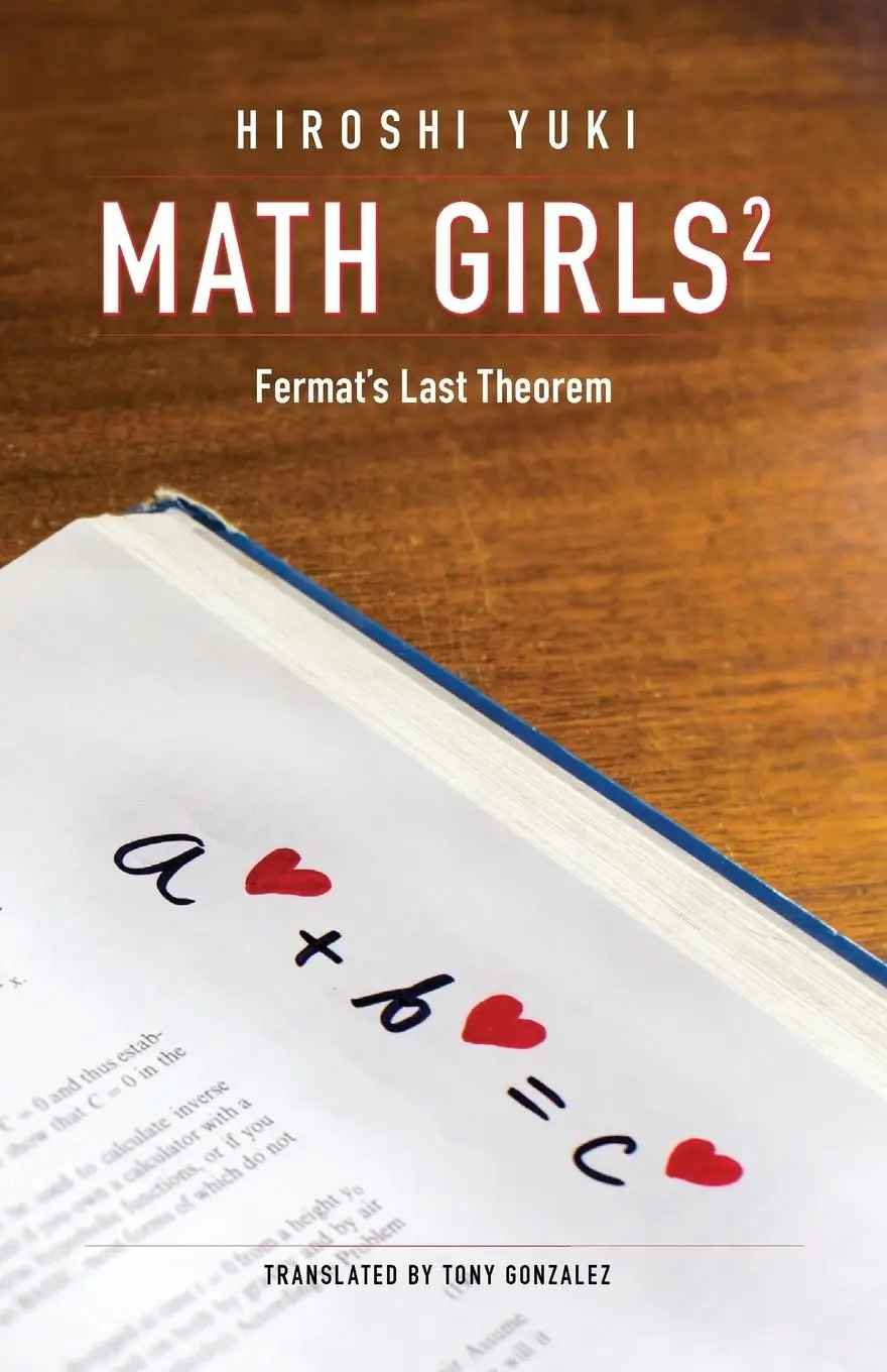 Cover: 9780983951322 | Math Girls 2 | Fermat's Last Theorem | Hiroshi Yuki | Taschenbuch Cover: 9780983951322 | Math Girls 2 | Fermat's Last Theorem | Hiroshi Yuki | Taschenbuch