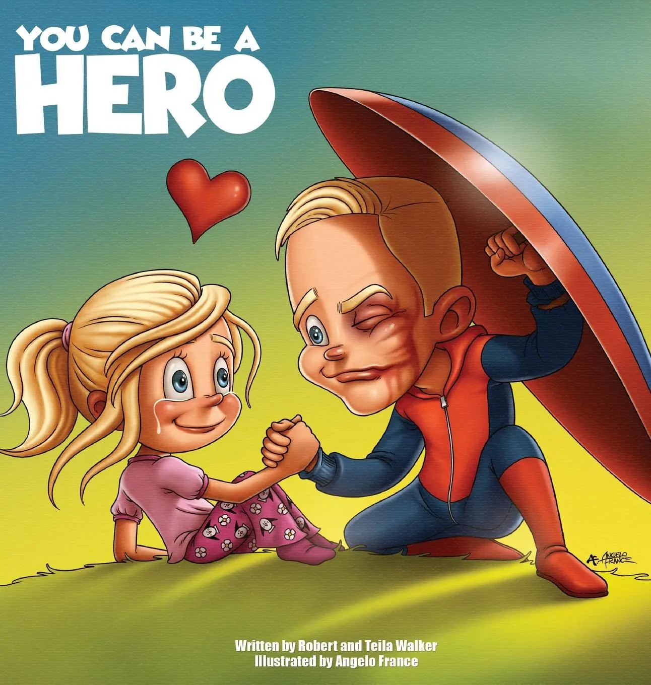 Cover: 9781944621322 | You Can Be a Hero | Robert Walker (u. a.) | Buch | Englisch | 2024