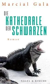 Cover: 9783312011322 | Die Kathedrale der Schwarzen | Roman | Marcial Gala | Buch | 256 S.