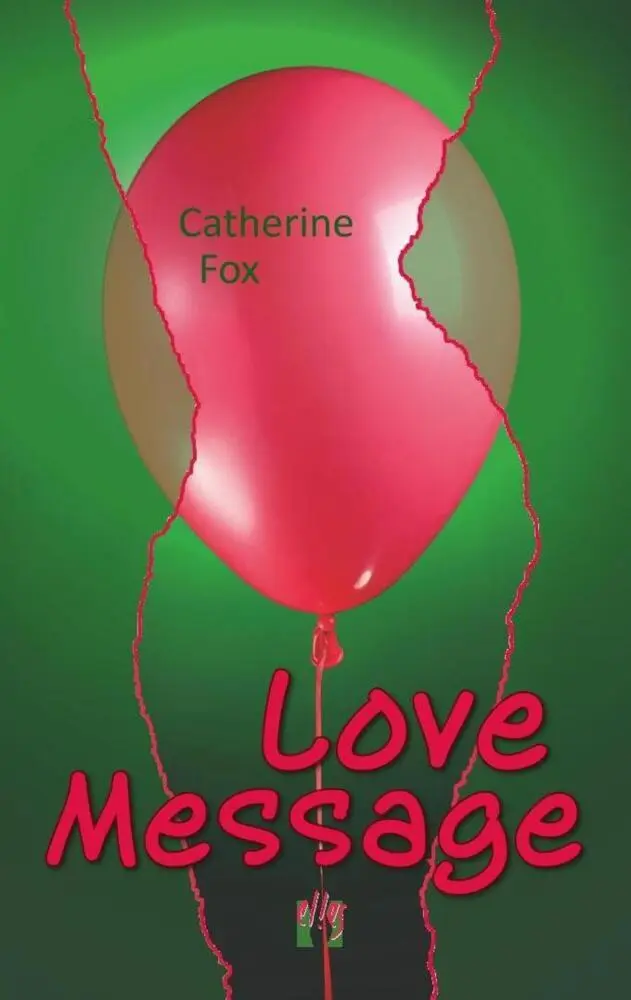 Cover: 9783956091322 | Love Message | Catherine Fox | Taschenbuch | 56 S. | Deutsch | 2015