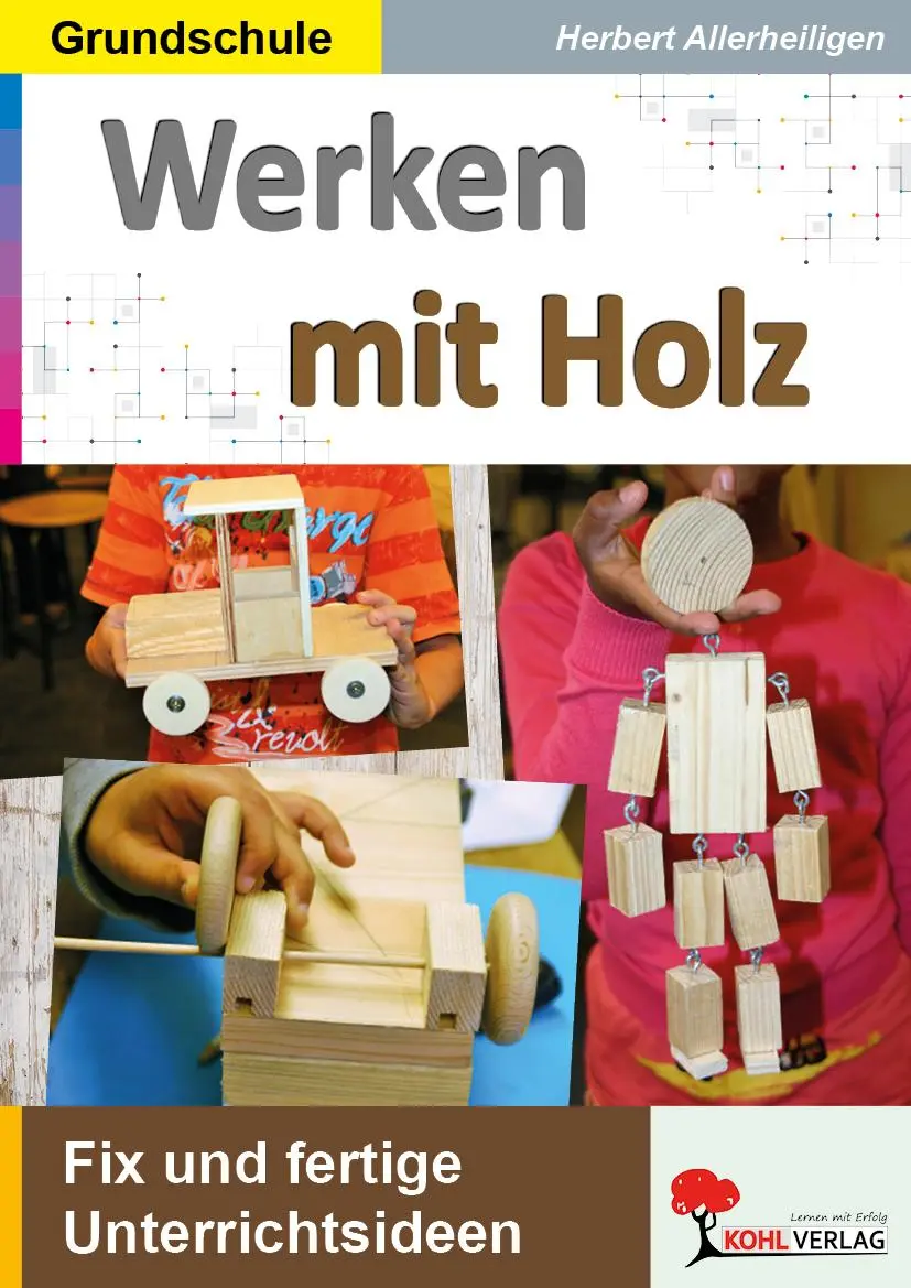 Cover: 9783960401322 | Werken mit Holz | Fix und fertige Unterrichtsstunden | Allerheiligen