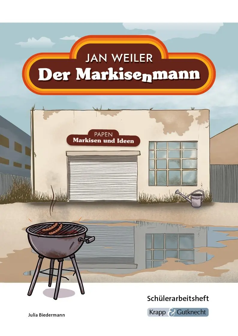 Cover: 9783963231322 | Der Markisenmann - Jan Weiler - Schülerarbeitsheft | Weiler (u. a.)