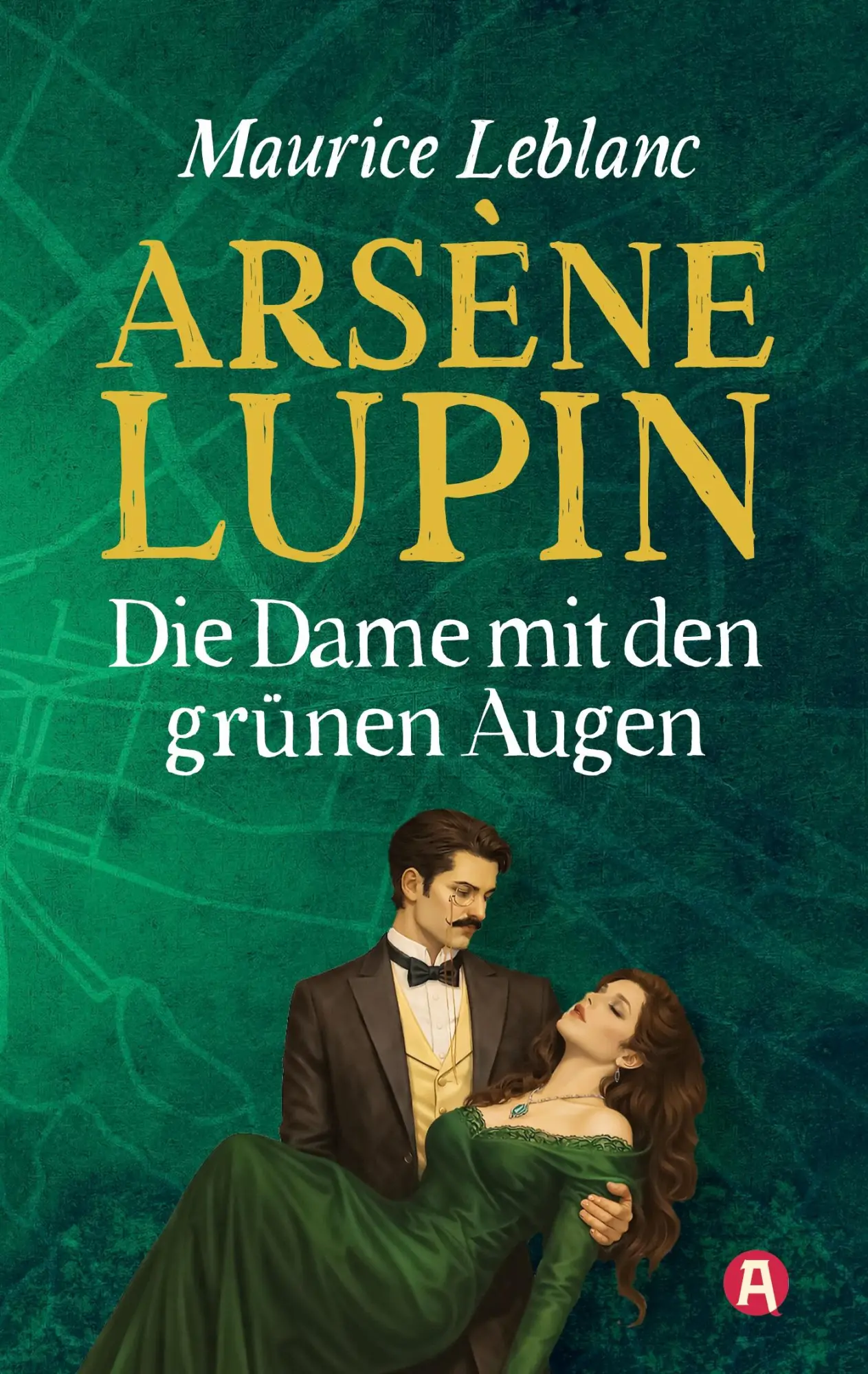 Cover: 9783965451322 | Arsène Lupin - Die Dame mit den grünen Augen. Kriminalroman | Leblanc