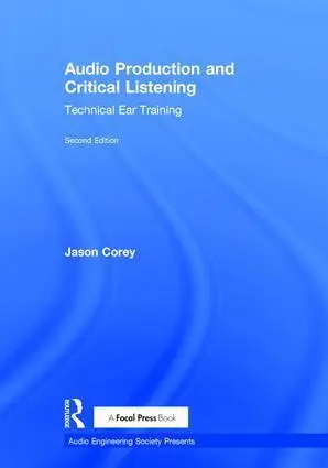 Cover: 9781138201422 | Audio Production and Critical Listening | Technical Ear Training