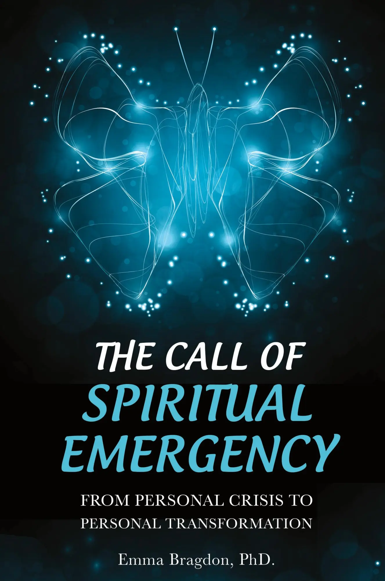 Cover: 9781456611422 | The Call of Spiritual Emergency | Emma Bragdon | Taschenbuch | 2013