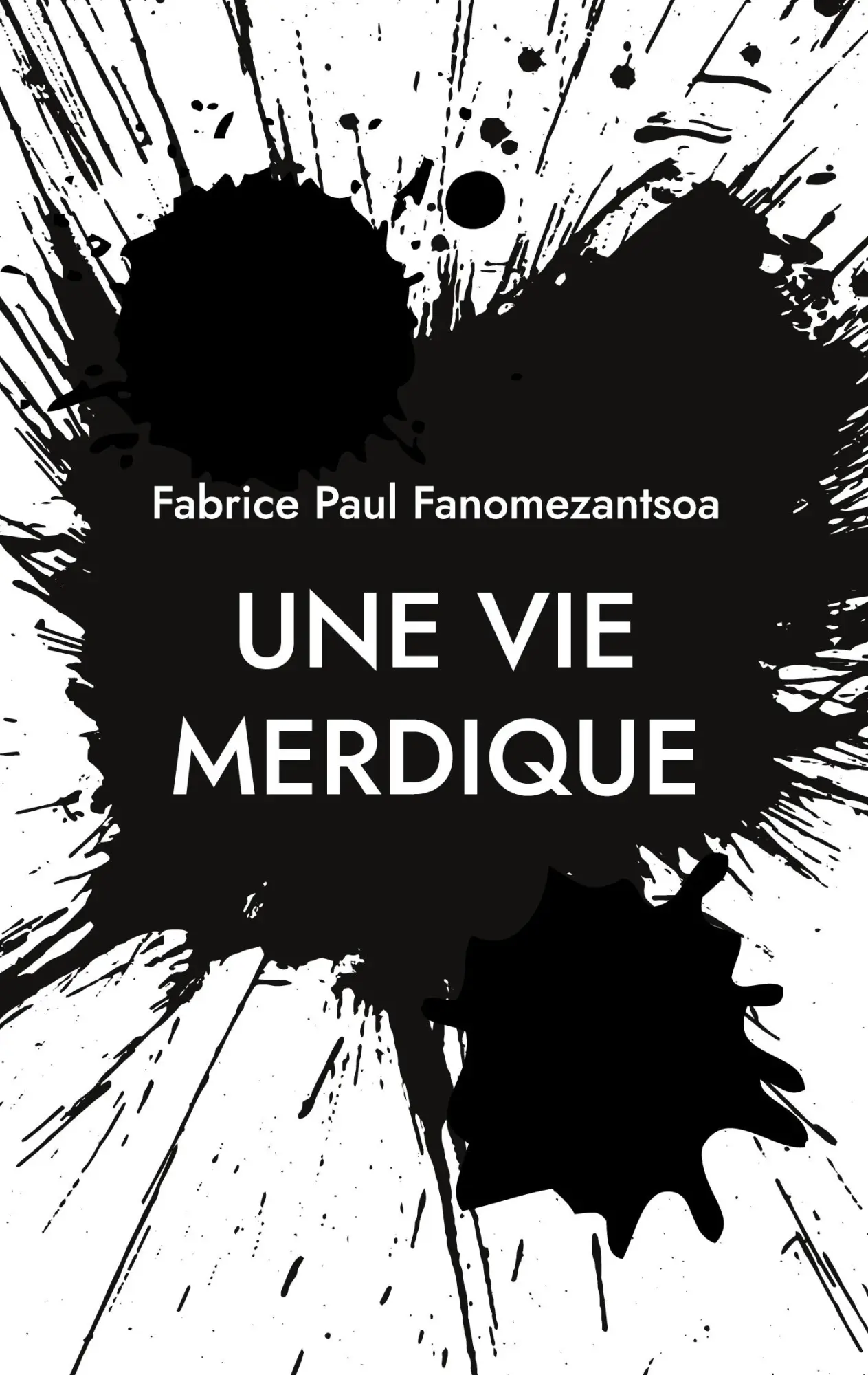 Cover: 9782322861422 | Une vie merdique | Fabrice Paul Fanomezantsoa | Taschenbuch | 2026