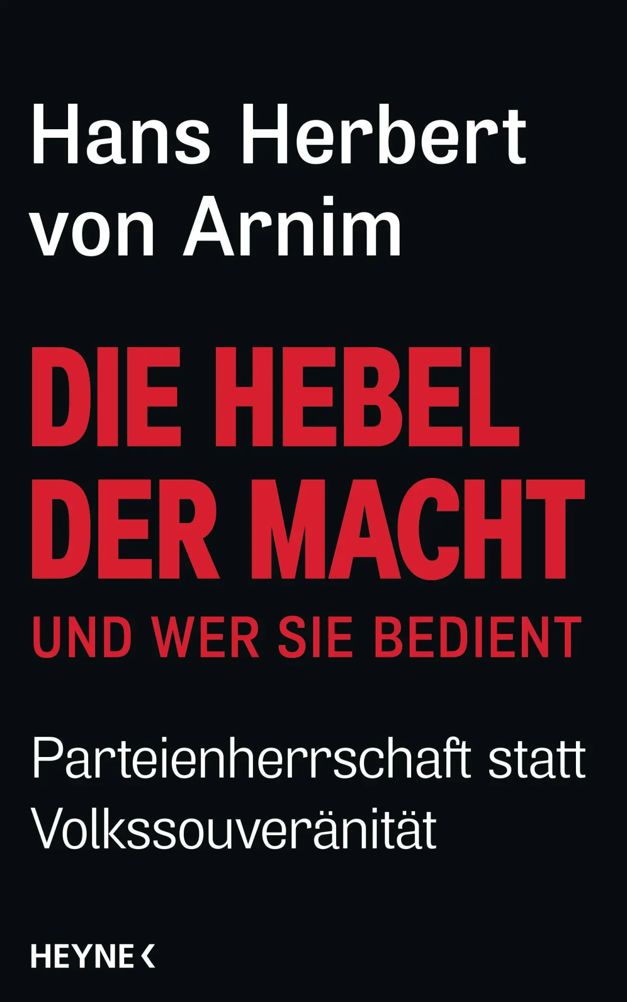 Cover: 9783453201422 | Die Hebel der Macht | Hans Herbert von Arnim | Buch | 448 S. | Deutsch