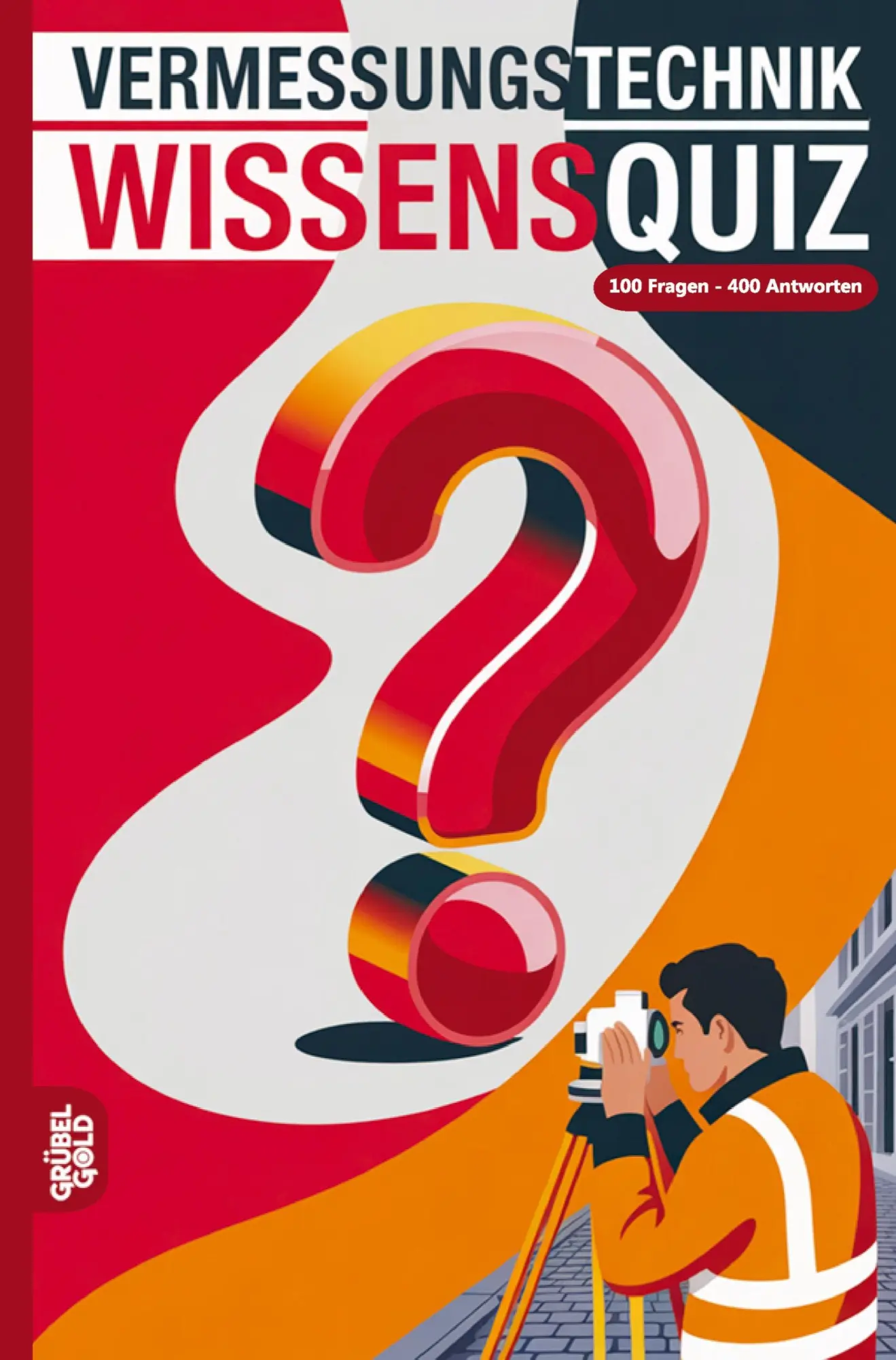 Cover: 9783693191422 | Vermessungstechnik Wissensquiz | Grübelgold Rätselhefte | Taschenbuch