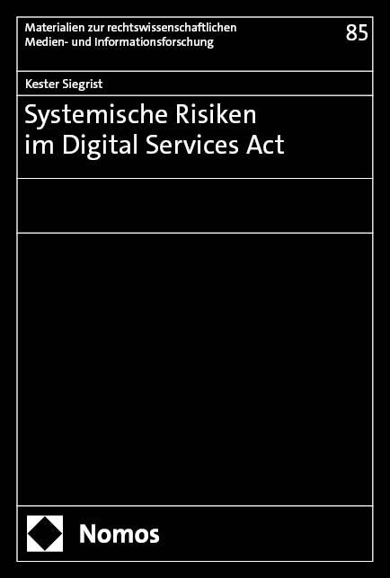 Cover: 9783756001422 | Systemische Risiken im Digital Services Act | Kester Siegrist | Buch