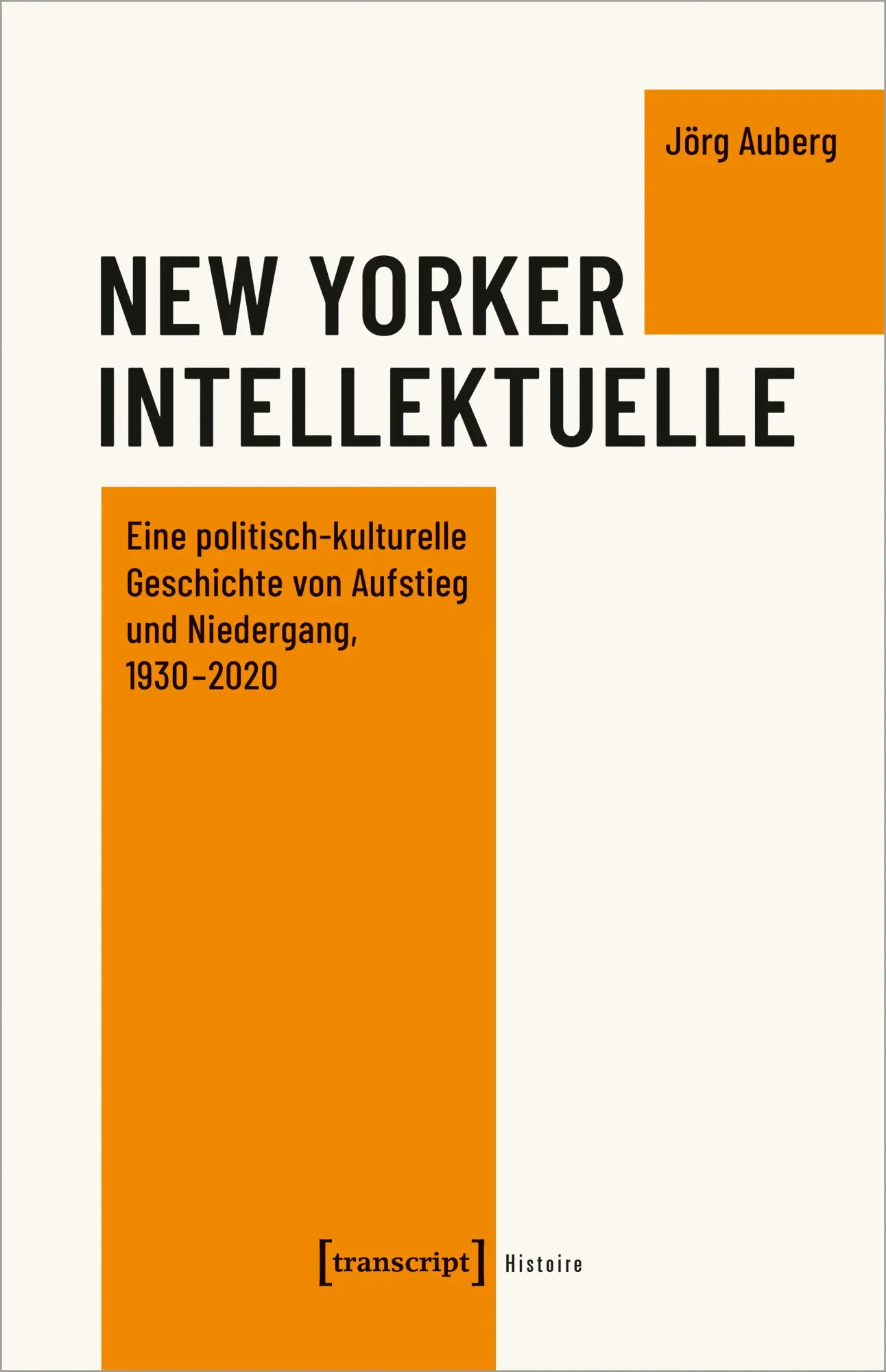 Cover: 9783837661422 | New Yorker Intellektuelle | Jörg Auberg | Taschenbuch | 396 S. | 2022