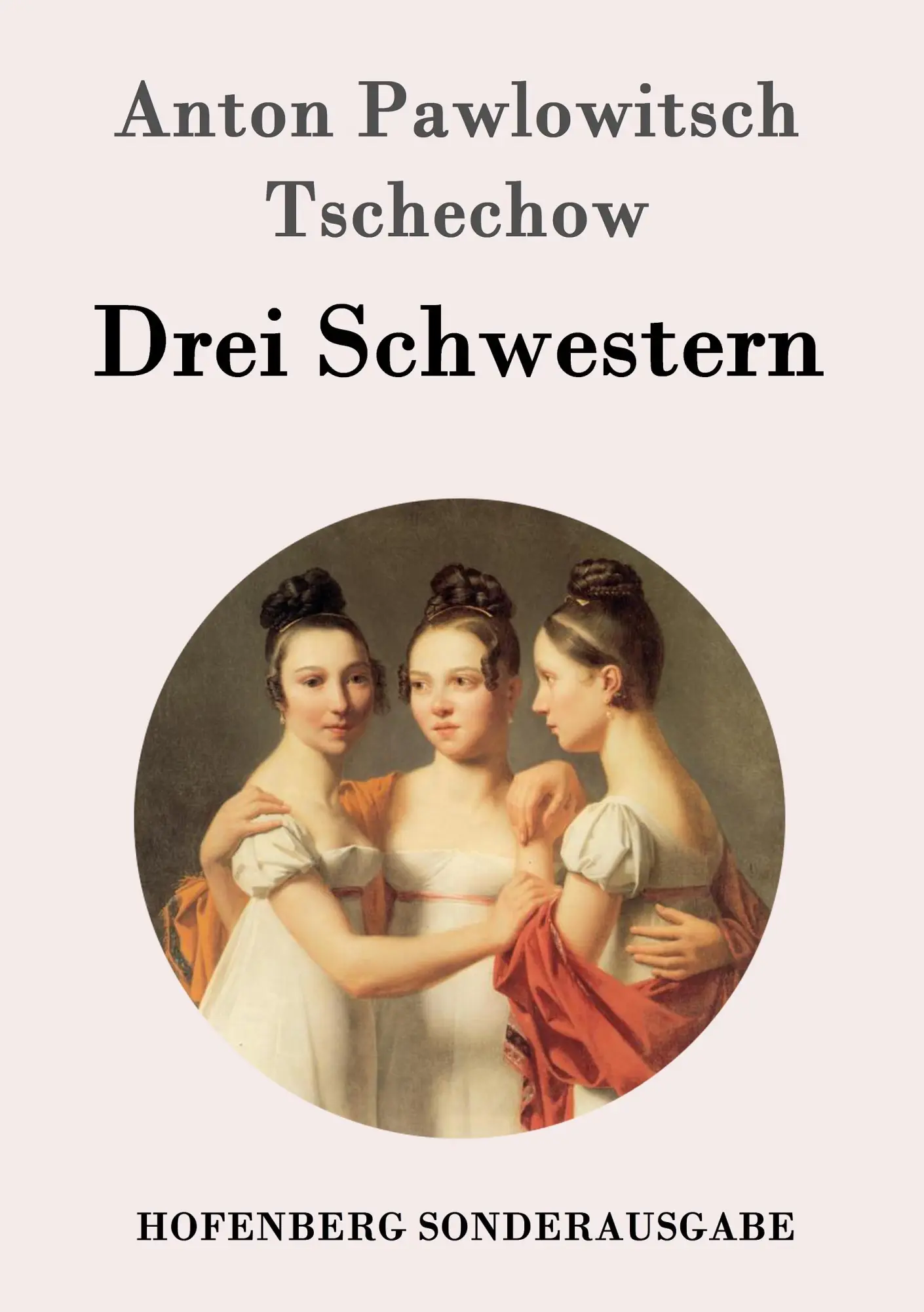 Cover: 9783843051422 | Drei Schwestern | (Tri Sestry) | Anton Pawlowitsch Tschechow | Buch