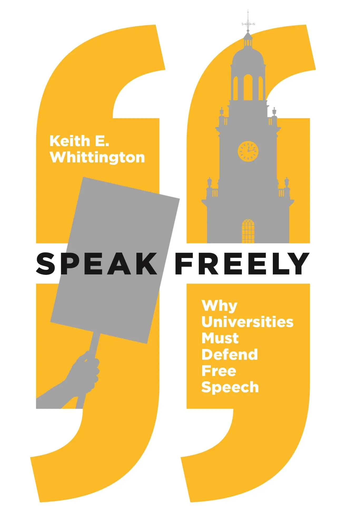 Cover: 9780691191522 | Speak Freely | Why Universities Must Defend Free Speech | Whittington