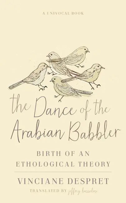 Cover: 9781517911522 | The Dance of the Arabian Babbler – Birth of an Ethological Theory