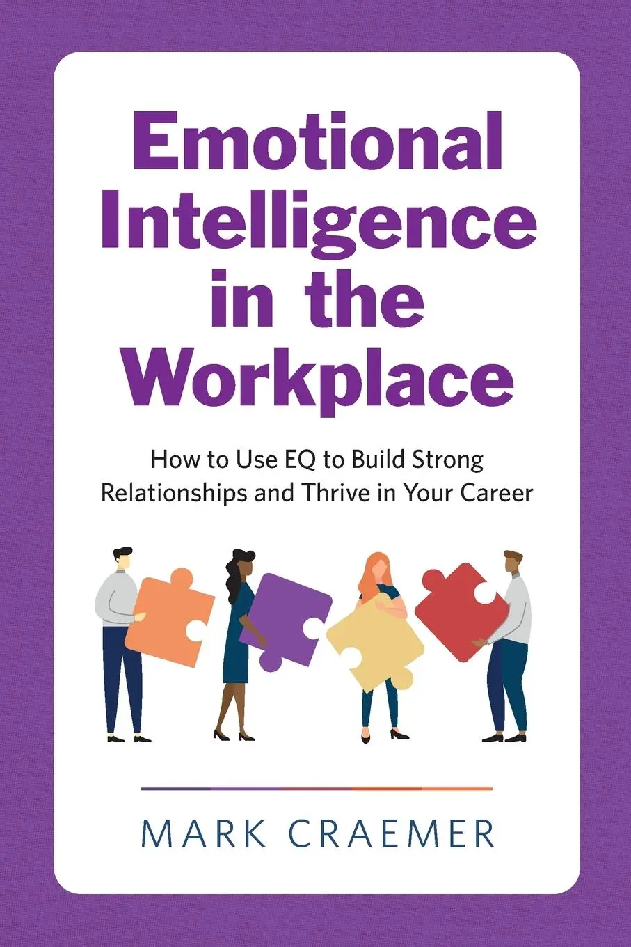 Cover: 9781647391522 | Emotional Intelligence in the Workplace | Mark Craemer | Taschenbuch