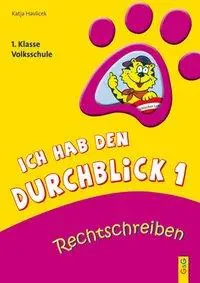 Cover: 9783707411522 | Ich hab den Durchblick 1 - Rechtschreiben | 1. Klasse Volkschule | G&amp;G