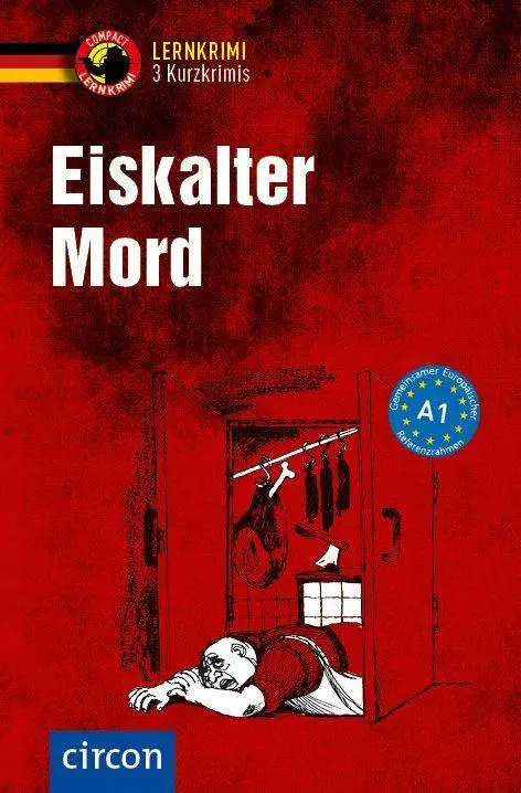Cover: 9783790101522 | Eiskalter Mord | Deutsch als Fremdsprache (DaF) A1 | Stillo (u. a.)