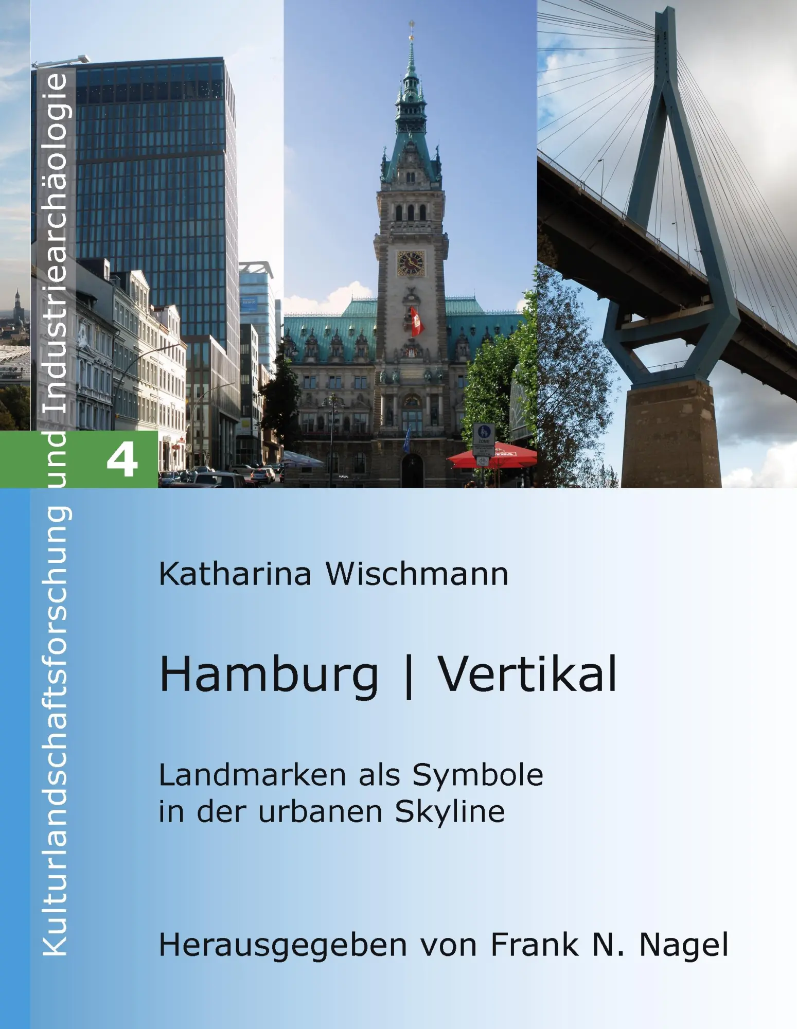 Cover: 9783842361522 | Hamburg Vertikal | Landmarken als Symbole in der urbanen Skyline