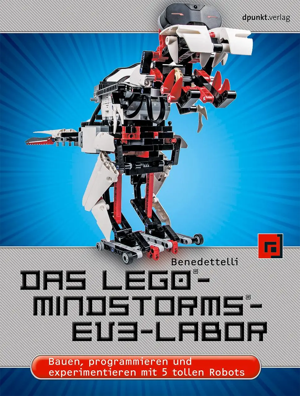 Cover: 9783864901522 | Das LEGO®-MINDSTORMS®-EV3-Labor | Daniele Benedettelli | Taschenbuch
