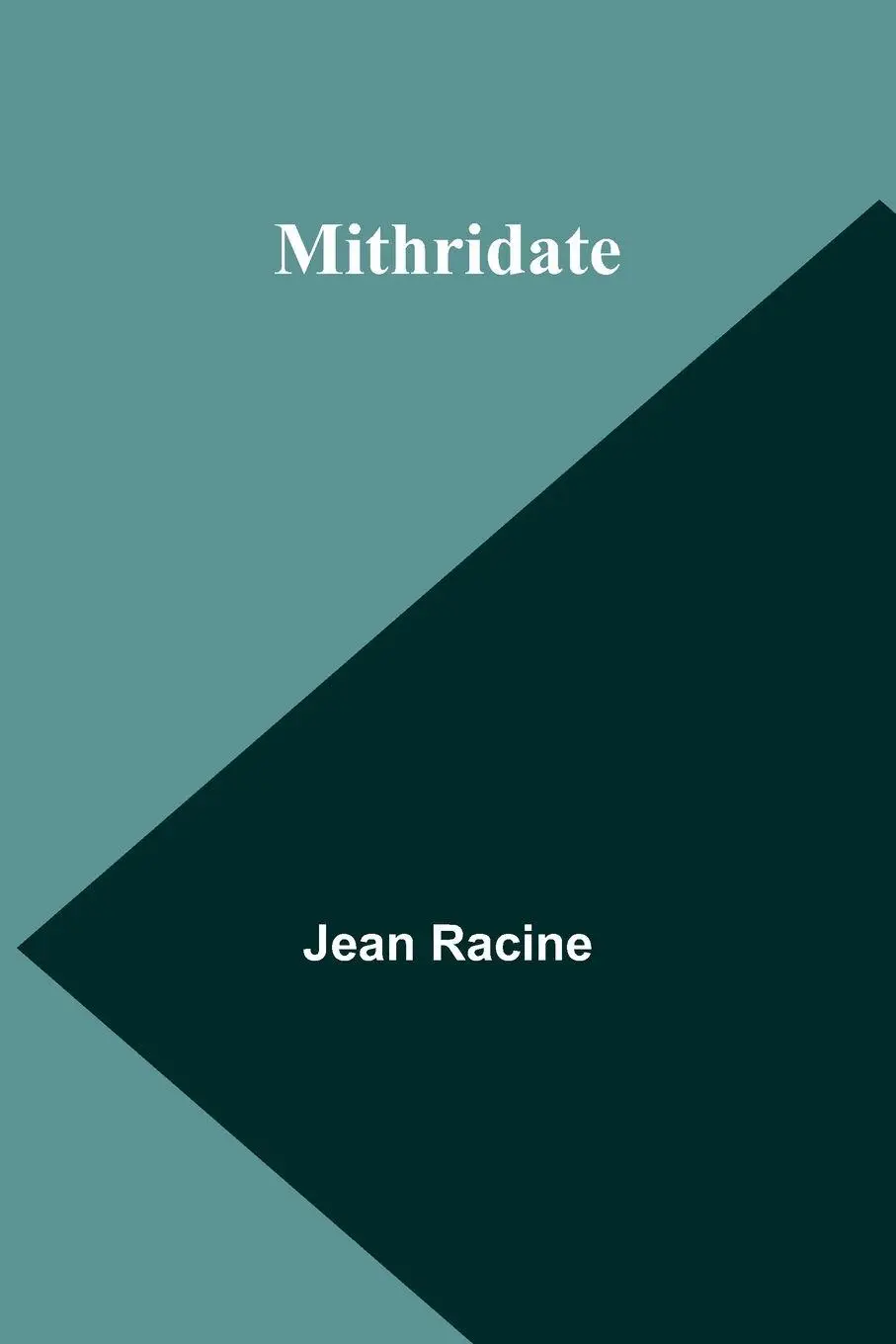 Cover: 9789364731522 | Mithridate | Jean Racine | Taschenbuch | Französisch | 2024