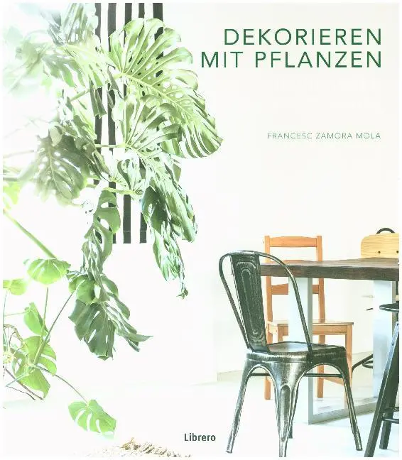 Cover: 9789463591522 | Dekorieren mit Pflanzen | Francesc Zamora Mola | Buch | 336 S. | 2019