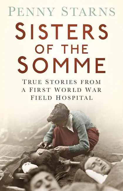 Cover: 9780750961622 | Sisters of the Somme | Penny Starns | Taschenbuch | Englisch | 2016