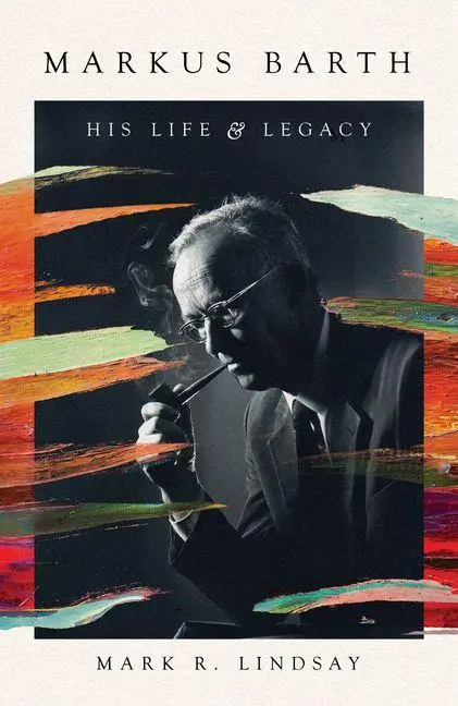 Cover: 9781514001622 | Markus Barth | His Life and Legacy | Mark R. Lindsay | Buch | Englisch