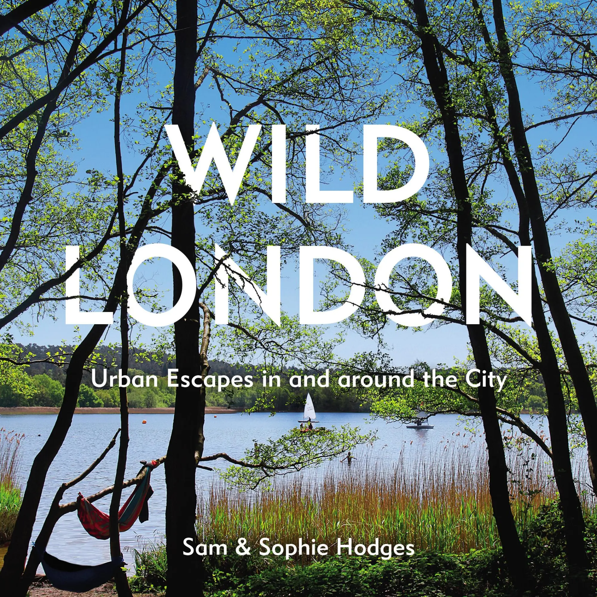 Cover: 9781910931622 | Wild London | Urban Escapes in and Around the City | Hodges (u. a.)