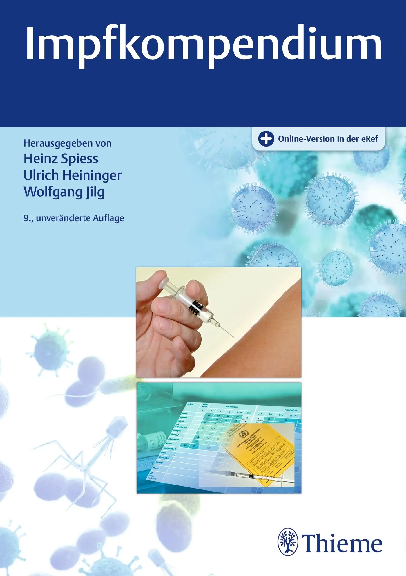 Cover: 9783132421622 | Impfkompendium | Heinz Spiess (u. a.) | Bundle | Mixed media product