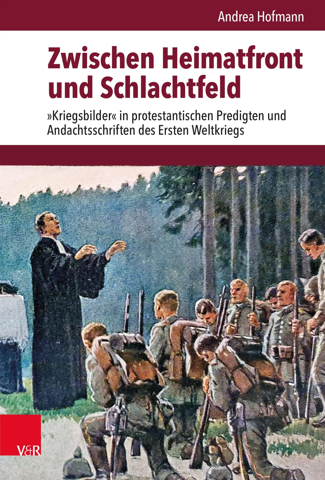 Cover: 9783525311622 | Zwischen Heimatfront und Schlachtfeld | Andrea Hofmann | Buch | 408 S.