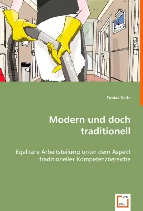 Cover: 9783639021622 | Modern und doch traditionell | Tobias Nelte | Taschenbuch | Deutsch
