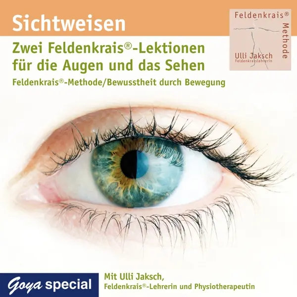 Sichtweisen - Zwei Feldenkrais-Lektionen für die Augen und das Sehen
