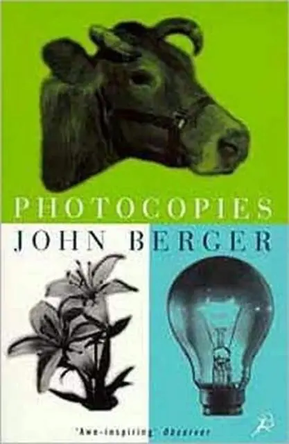 Cover: 9780747531722 | Photocopies | John Berger | Taschenbuch | Englisch | 1997