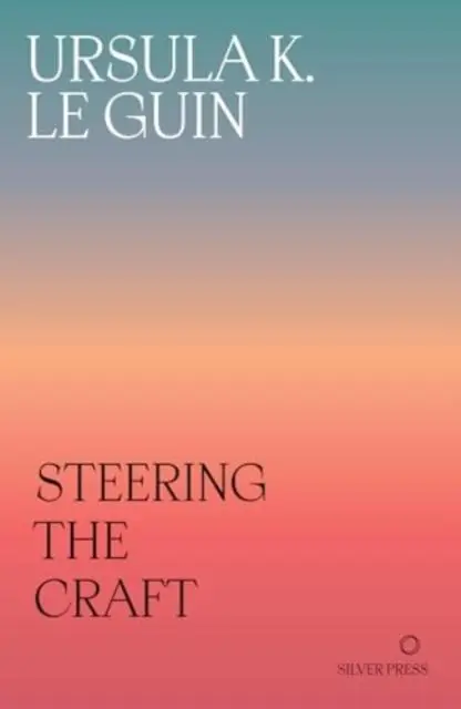 Cover: 9781739371722 | Steering the Craft | Ursula K. Le Guin | Taschenbuch | 173 S. | 2024