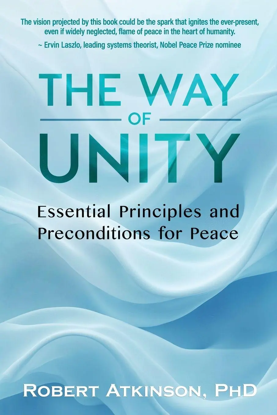 Cover: 9781958921722 | The Way of Unity | Essential Principles and Preconditions for Peace