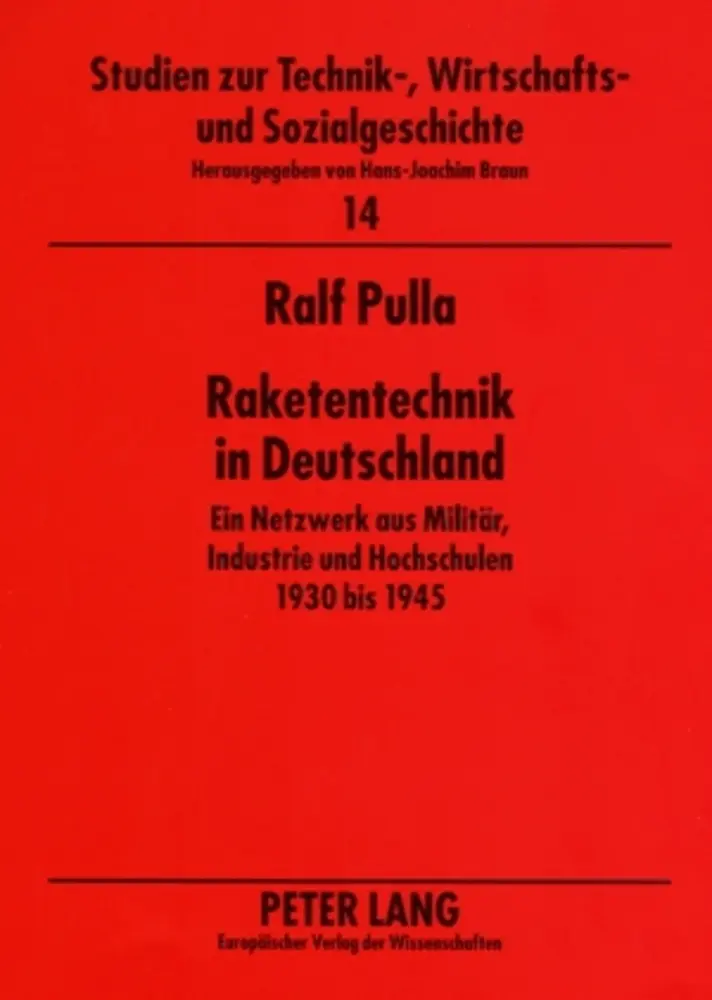 Cover: 9783631541722 | Raketentechnik in Deutschland | Ralf Pulla | Taschenbuch | Deutsch