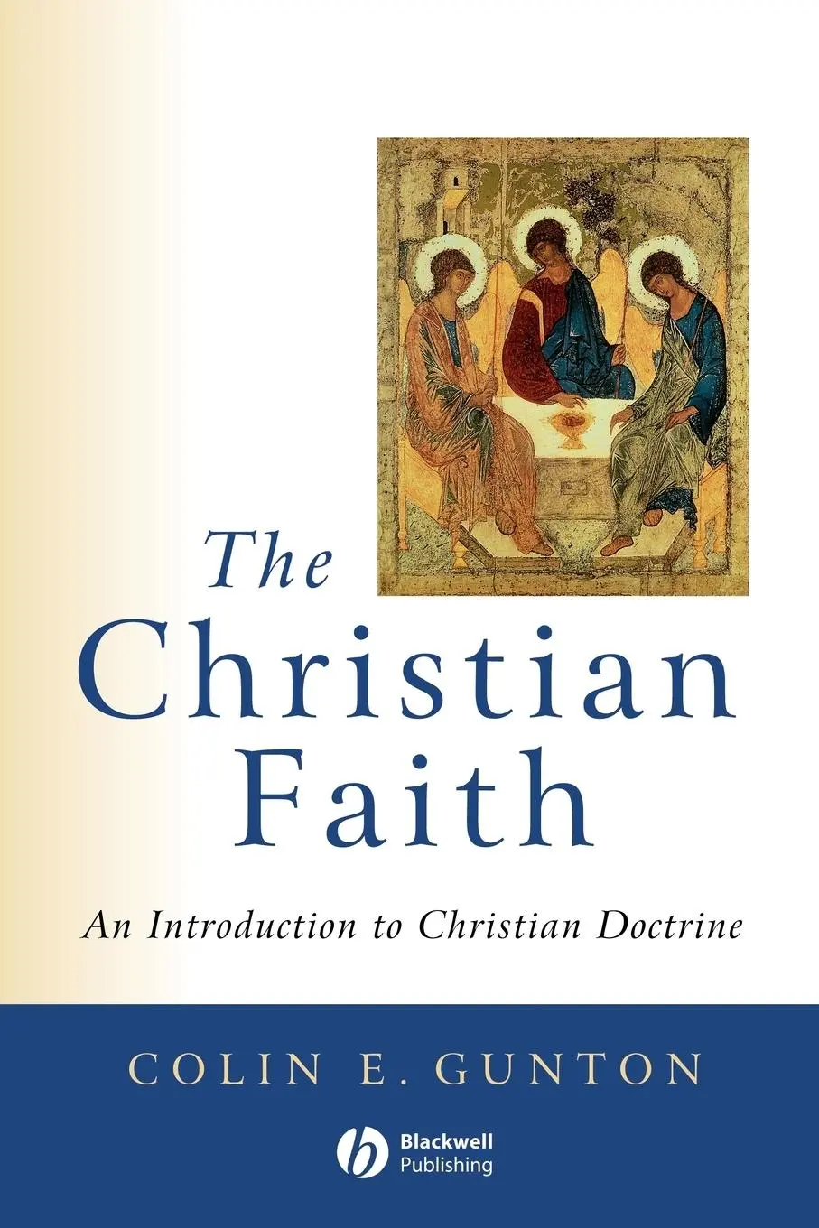 Cover: 9780631211822 | The Christian Faith | An Introduction to Christian Doctrine | Gunton