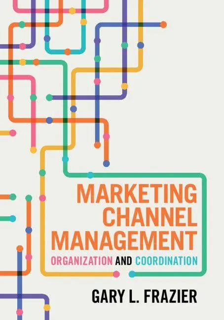 Cover: 9781009561822 | Marketing Channel Management | Gary L. Frazier | Taschenbuch | 2025
