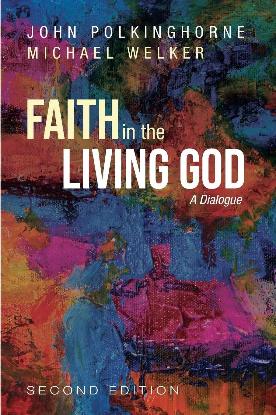 Cover: 9781532661822 | Faith in the Living God, 2nd Edition | John Polkinghorne (u. a.)