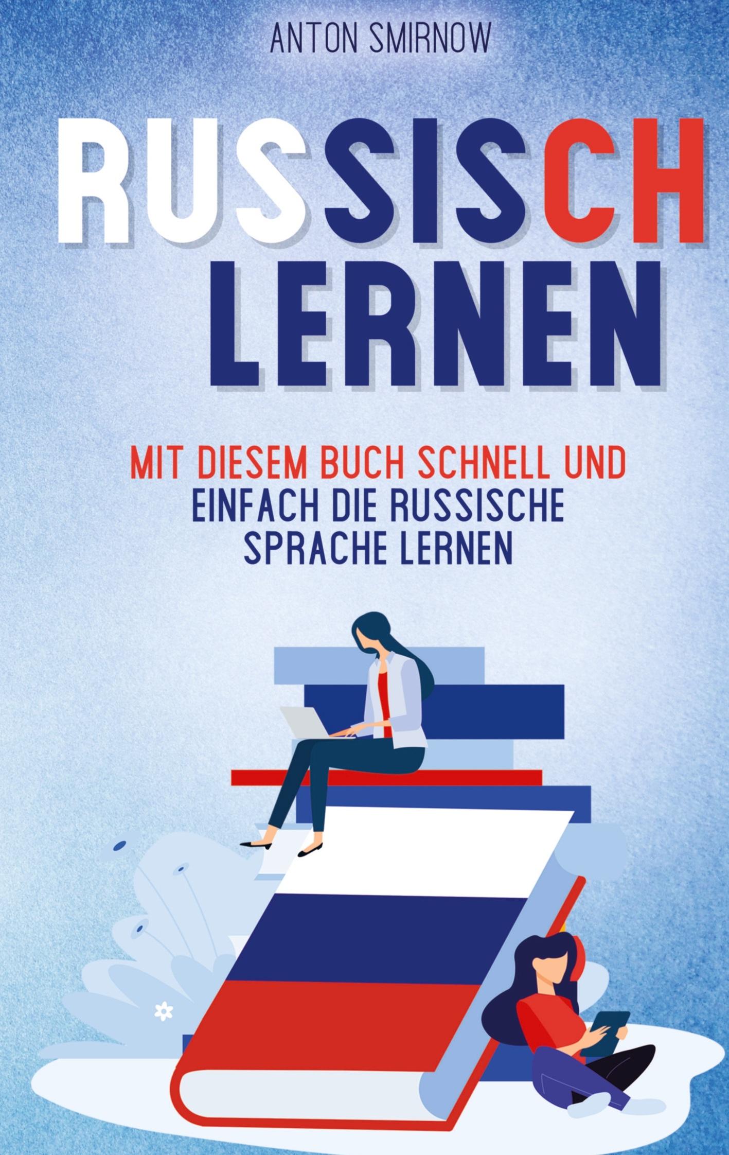 Cover: 9789403611822 | Russisch lernen | Anton Smirnow | Taschenbuch | Paperback | 160 S.