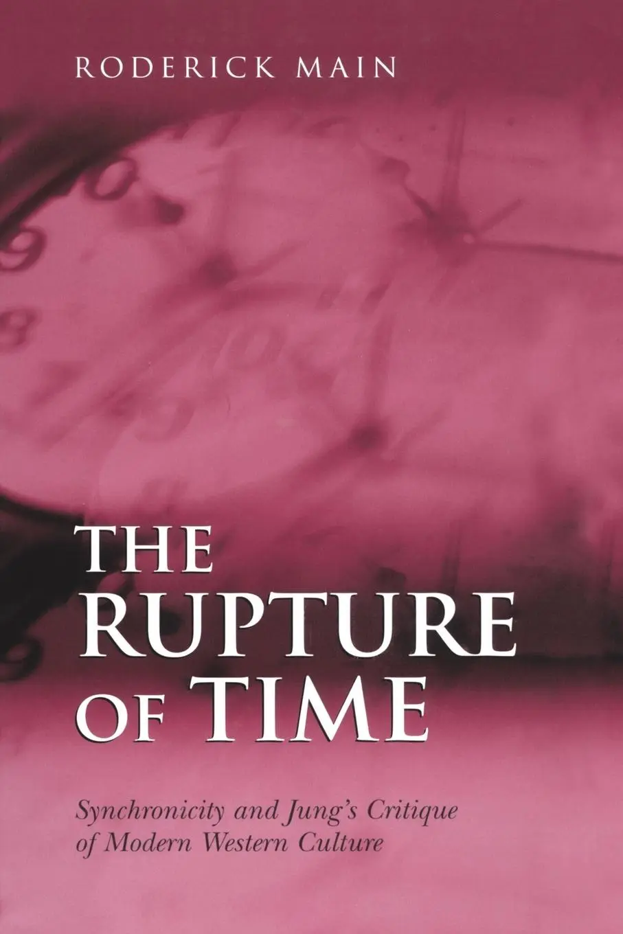Cover: 9781138011922 | The Rupture of Time | Roderick Main | Taschenbuch | Englisch | 2014