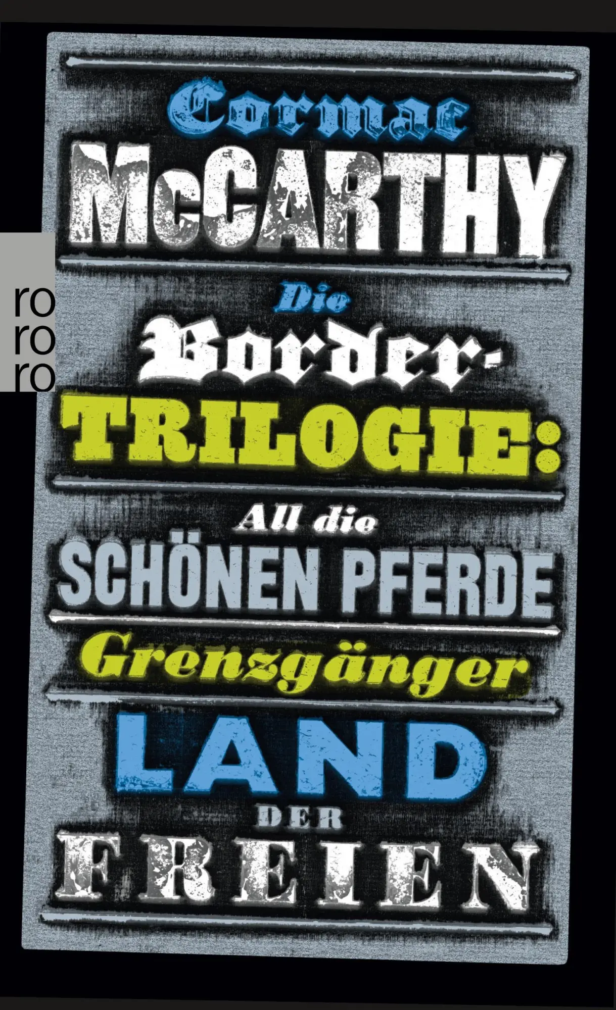 Cover: 9783499271922 | Die Border-Trilogie | Cormac McCarthy | Taschenbuch | 1112 S. | 2015