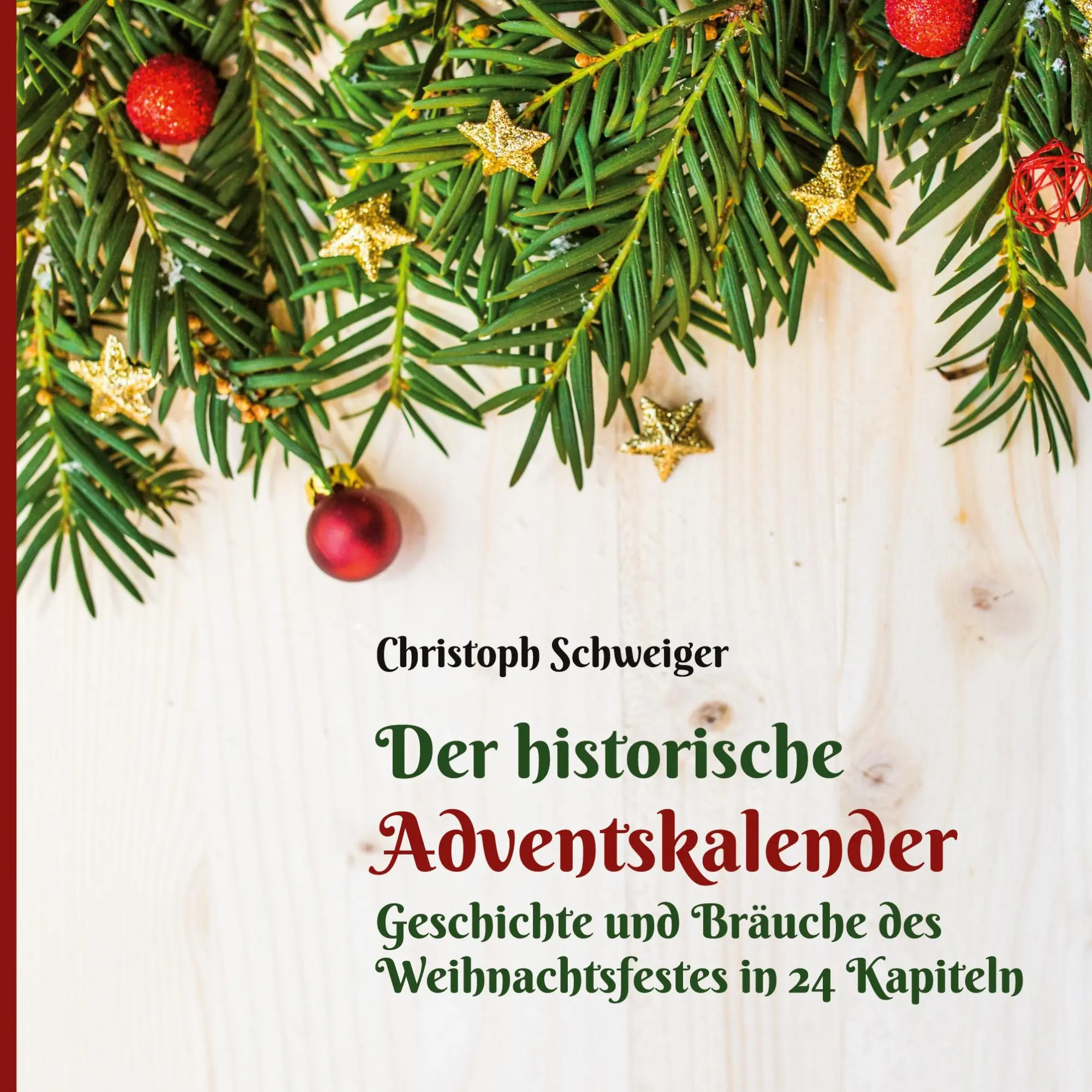 Cover: 9783753461922 | Der historische Adventskalender | Christoph Schweiger | Buch | 124 S.