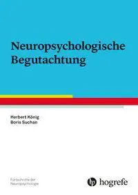 Cover: 9783801731922 | Neuropsychologische Begutachtung | Herbert König (u. a.) | Taschenbuch