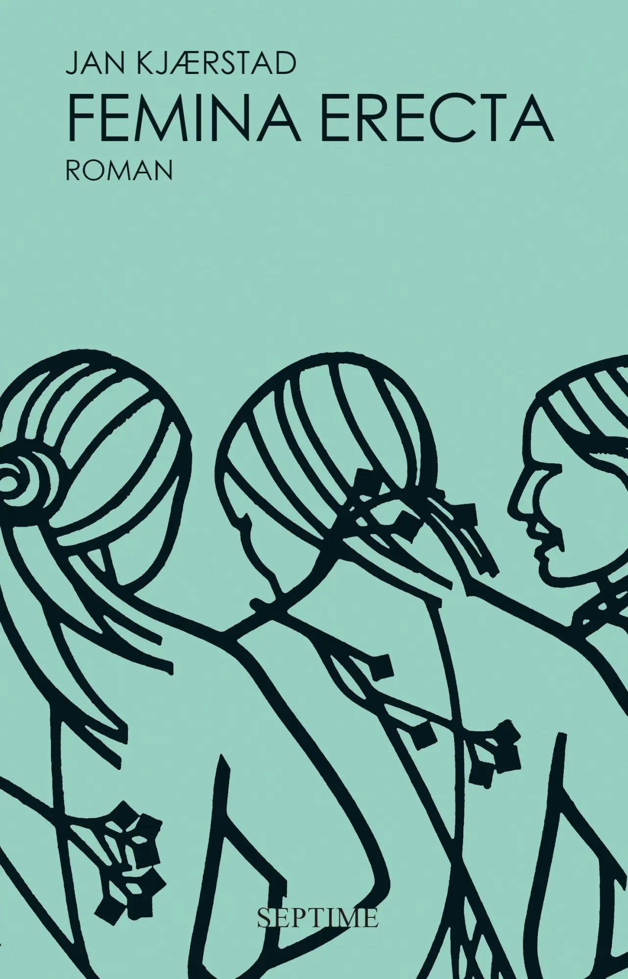 Cover: 9783902711922 | Femina erecta | Jan Kjærstad | Buch | 825 S. | Deutsch | 2020